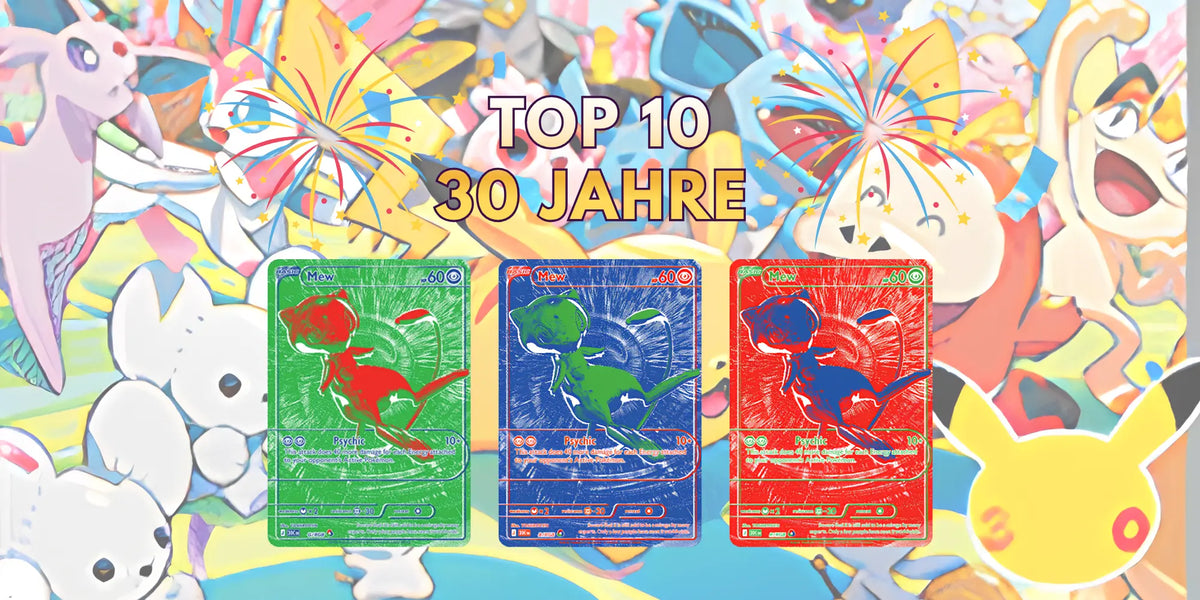 Die besten 10 Pokémon Karten aus "30 Jahre"