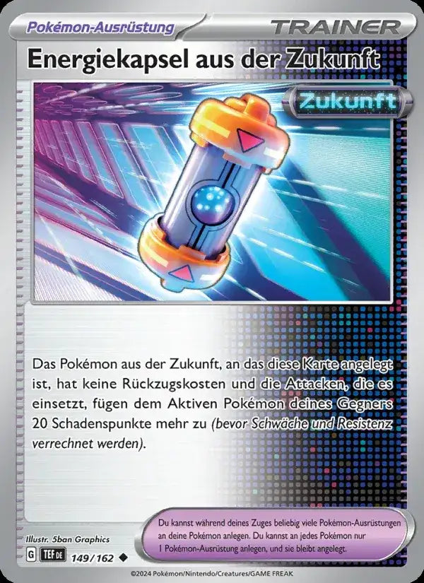 Energiekapsel aus der zukunft 149/162 – Pokémon Gewalten der Zeit Karte