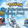 Die seltensten Pokémon Plasma Frost Karten