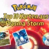 Die seltensten Pokémon Plasma Storm Karten