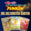 seltensten Pokémon aus Stürmische Funken