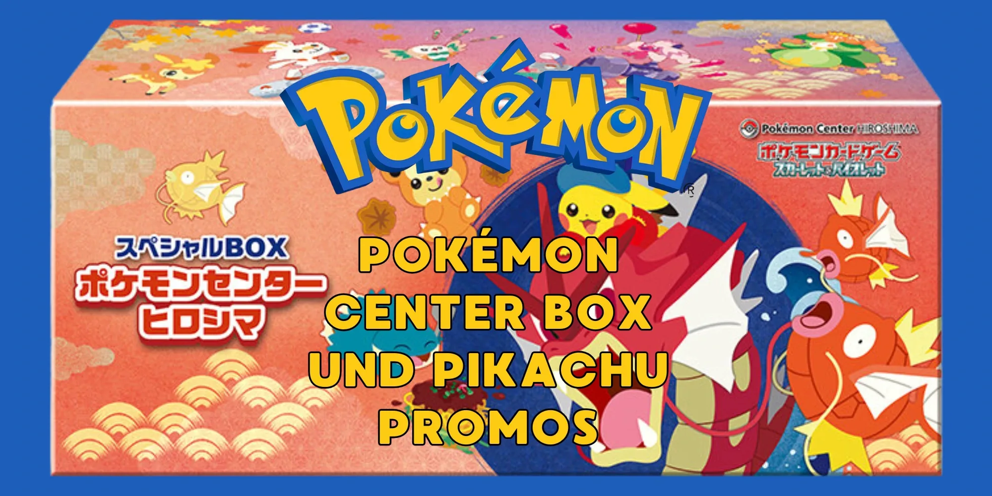 Pokémon Center Box und Pikachu Promo