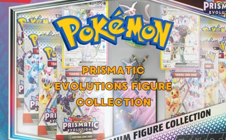 Prismatic Evolutions Figure Collection